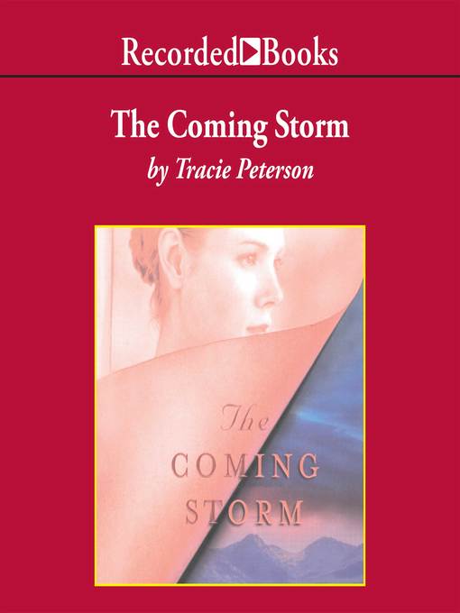 Title details for The Coming Storm by Tracie Peterson - Available